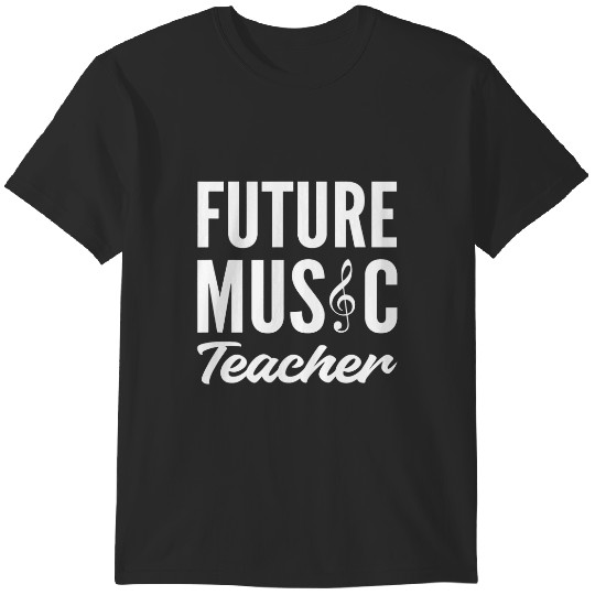 Discover Future Music Teacher Musician T-Shirts
