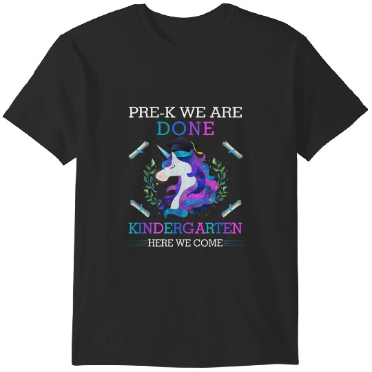 Discover PreK Done Graduation Unicorn Kindergarten Here We Come T-Shirts