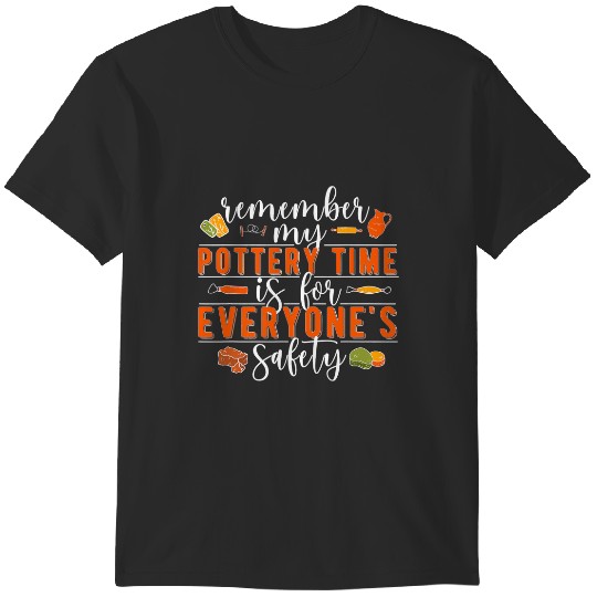 Discover Pottery Time Pottery Maker Ceramic Pottery Ceramics 1 T-Shirts