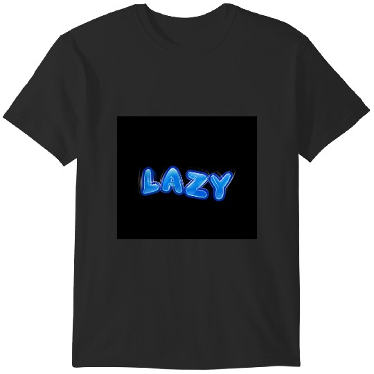 Discover lazy T-Shirts