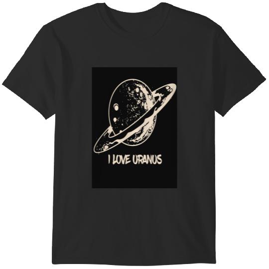 Discover I love Uranos - For astronomy Lovers T-Shirts