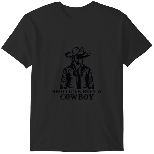 Discover Should39ve Been A Cowboy T-Shirts