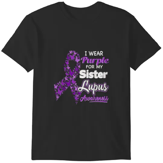 Discover I Wear Purple For My Sister Lupus Awareness Ribbon Butterfly T-Shirts