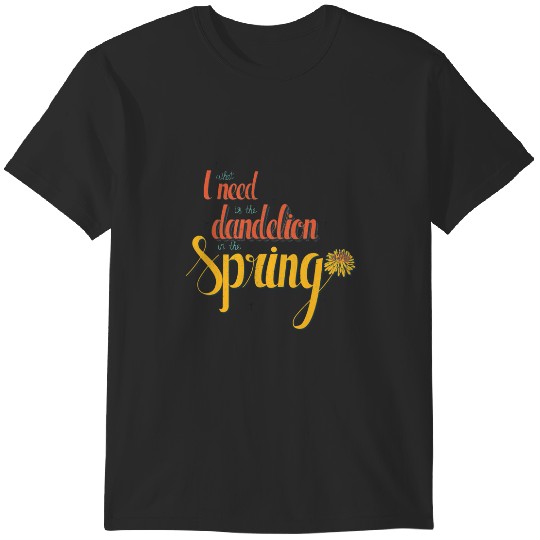 Discover Dandelion in the spring T-Shirts