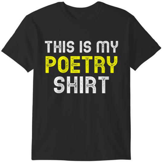 This Is My Poetry Poet Writer Funny Cool Gift T-Shirts