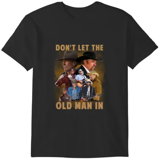 Toby Keith Don't Let The Old Man In Signatures T-Shirt Gift For Fans T-Shirts