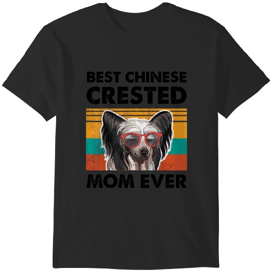Discover chinese crested mom ever dog sunglasses mother's day t T-Shirts
