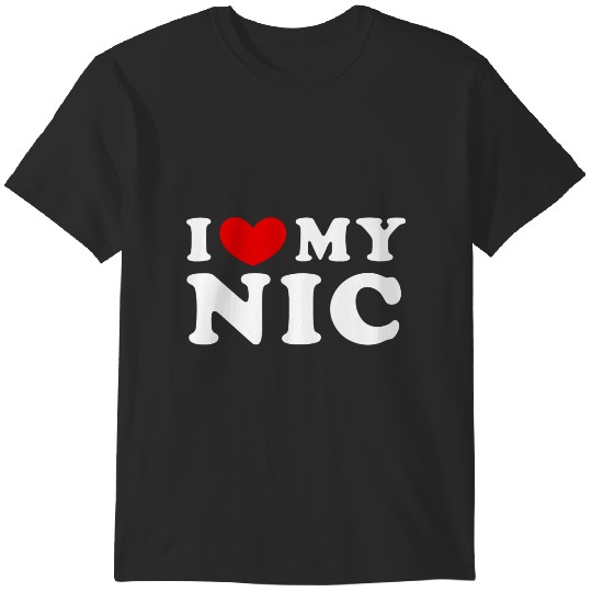 Discover i love my nic, i heart my nic T-Shirts