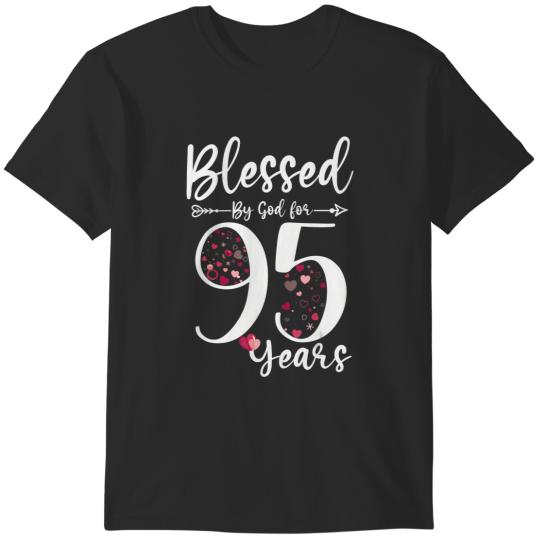 Discover blessed by god for 95 years old 95th birthday gift for women t T-Shirts