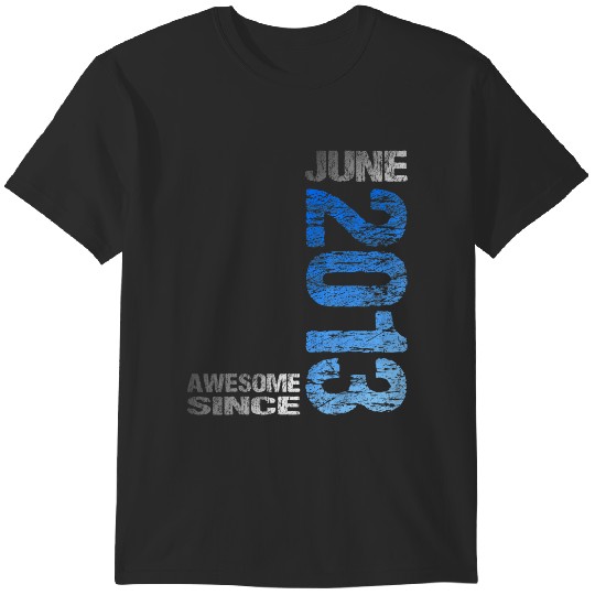 Discover awesome since june 2013 10th birthday born 2013 t T-Shirts