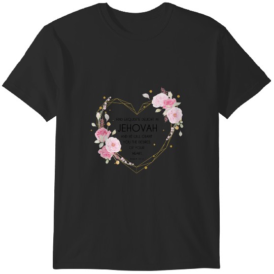 Discover Delight Yourself In Jehovah Psalm 374 T-Shirts