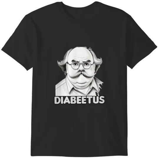 Diabeetus T-Shirts