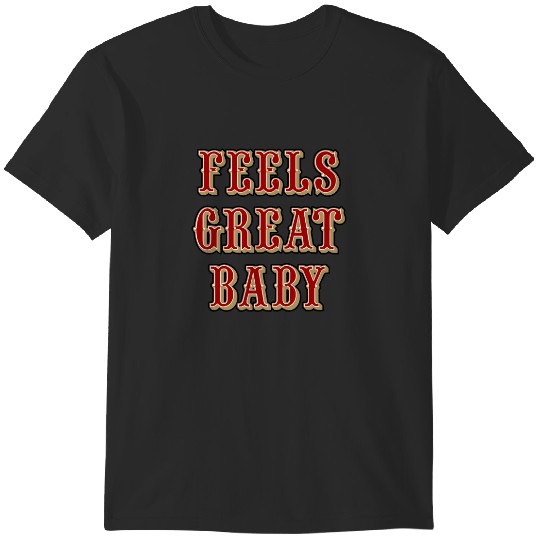 Discover Feels Great Baby White T-Shirts