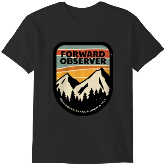 Discover Forward Observations T-Shirts