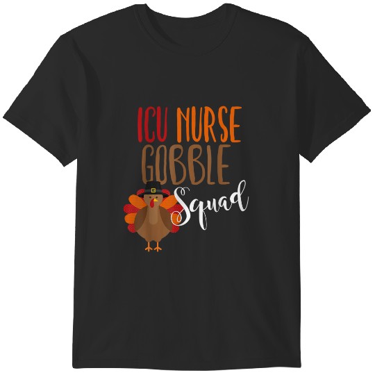 Discover Thanksgiving Nurse Icu Gobble Squad Novelty T-Shirts