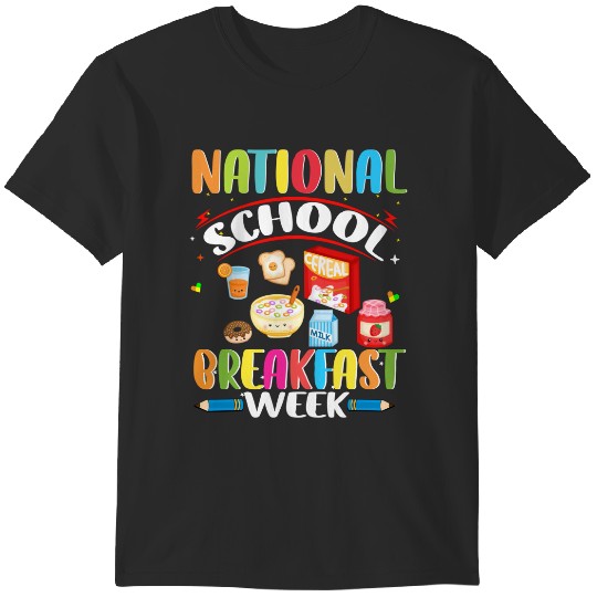 Discover National School Breakfast Week Breakfast Student Teacher trends gifts T-Shirts