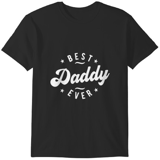 Discover daddy ever daddy t T-Shirts