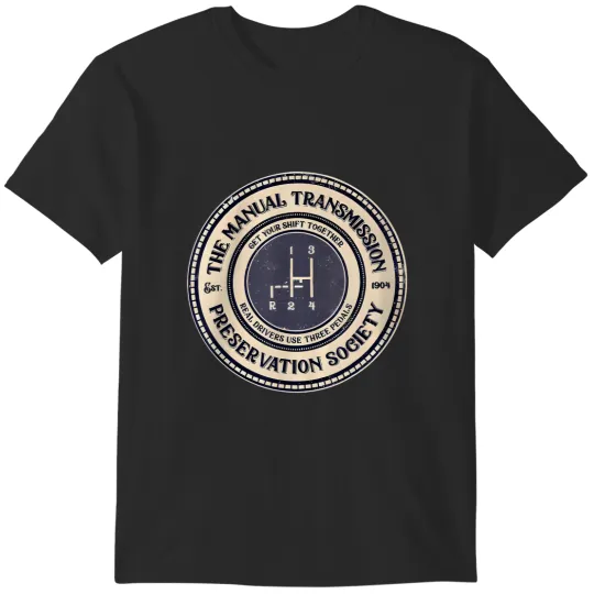 Discover 4 speed the manual transmission preservation society t T-Shirts