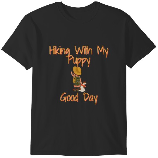 Discover Hiking With My Puppy Good Day T-Shirts