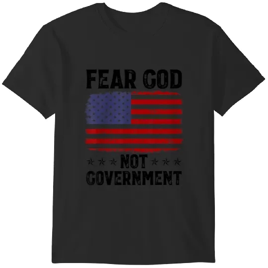 Discover fear god not government american flag anti government t T-Shirts