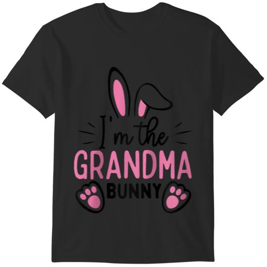 Im The Grandma Bunny Celebrate Easter Party Perfect Matching Gifts  T-Shirts