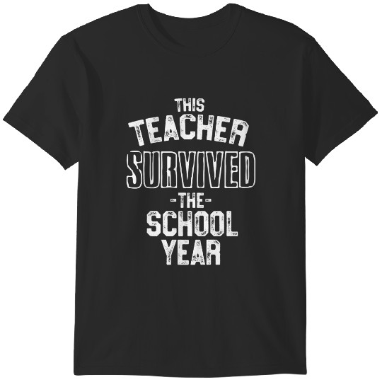 Discover This Teacher Survived The School YearLast Day T-Shirts