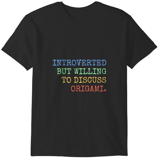 Discover Introverted But Willing To Discuss Origami Retro T-Shirts
