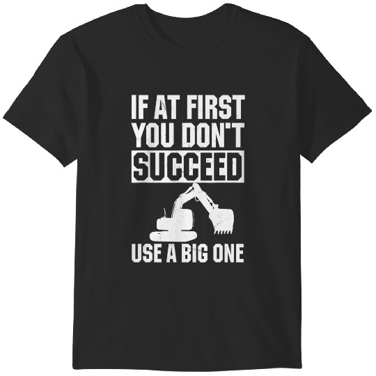 Discover funny heavy equipment operator quote construction worker t T-Shirts