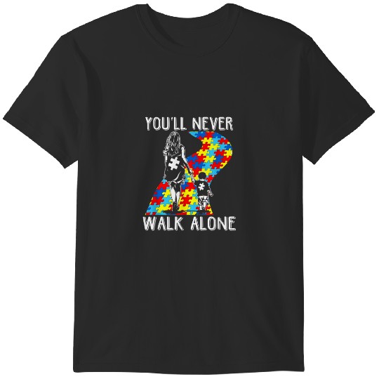 Discover Autism Mom You Will Never Walk Alone Support Aut T-Shirts