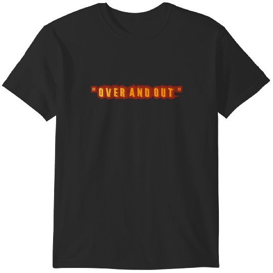 Discover OVER AND OUT QUOTE COLLECTION - SERIES - BACK TO SCHOOL T-Shirts