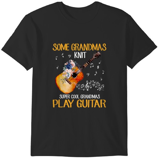 Discover Some Grandmas Knit Cool Grandmas Play Guitar 2 T-Shirts