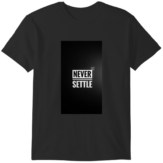 Discover Never Settle OnePlus T-Shirts