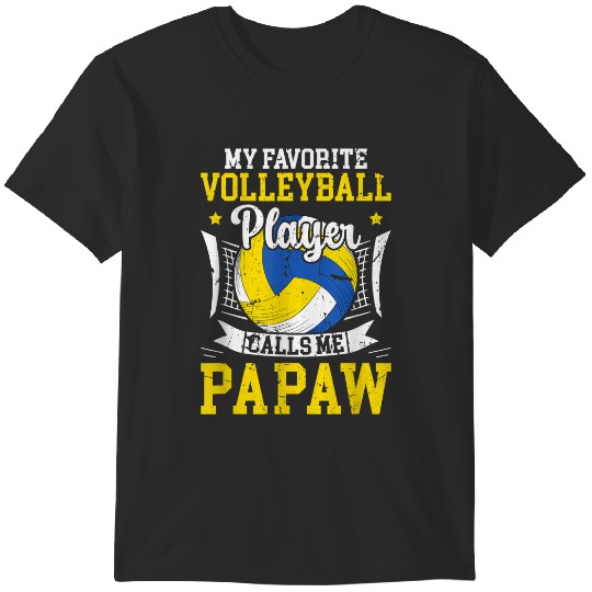 Discover Favorite Volleyball Player Calls Me Papaw Volleyball Papaw trends gifts T-Shirts
