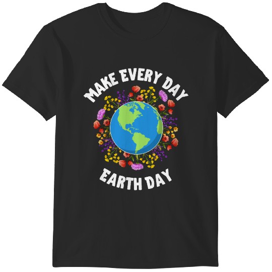 Discover Wildflowers Lover Make Every Day Earth Day Save Our Planet  Gifts T-Shirts