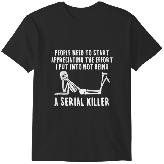Discover Serial Killer T-Shirts