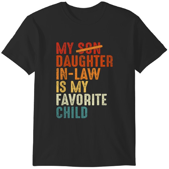 Discover My Daughterinlaw Is My Favorite Child Funny Humor Groovy 1 T-Shirts