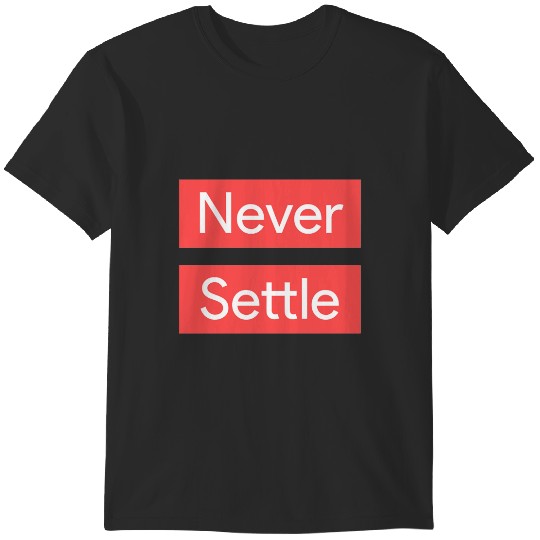 Discover Never Settle RED T-Shirts
