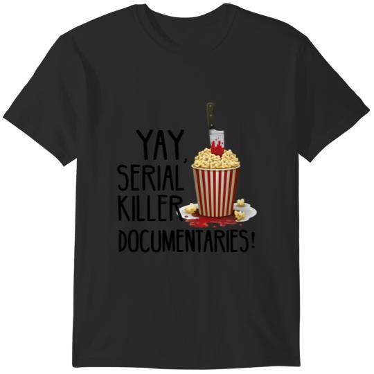 Discover Yay Serial Killer Documentaries T-Shirts