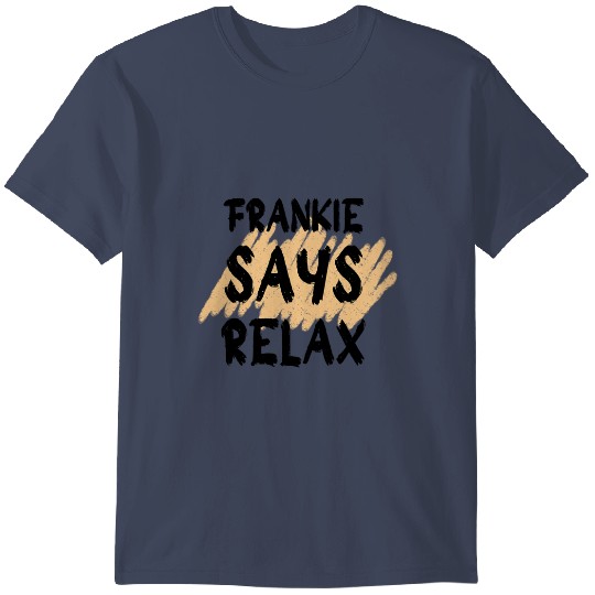 Discover Frankie Say Relax(8) Frankie Say Relax(8) T-Shirts