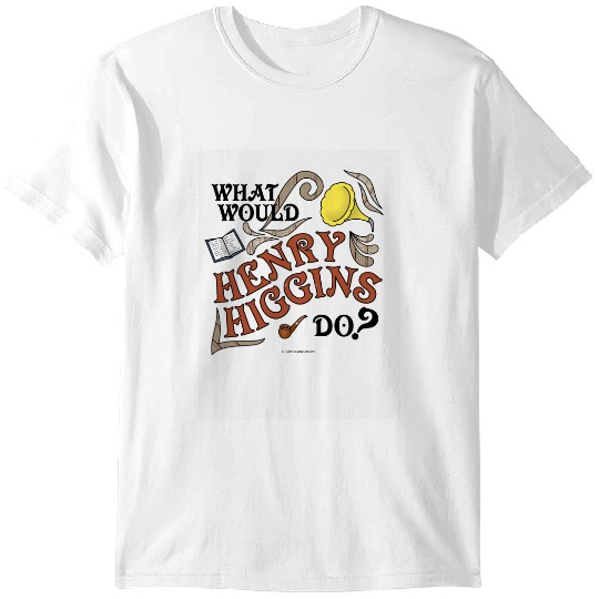 Discover What Would Henry Higgins Do Baseball ¾ Sleeve T-Shirts
