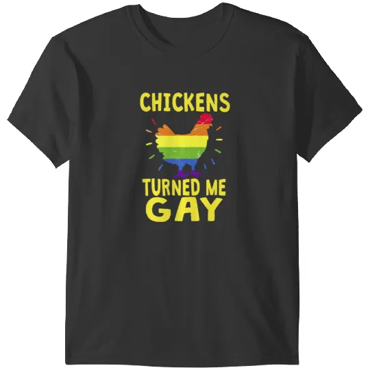Chicken Poultry Gay Pride Chicken Dad LGBT Joke Funny Chickens Turned Me Gay T-Shirts