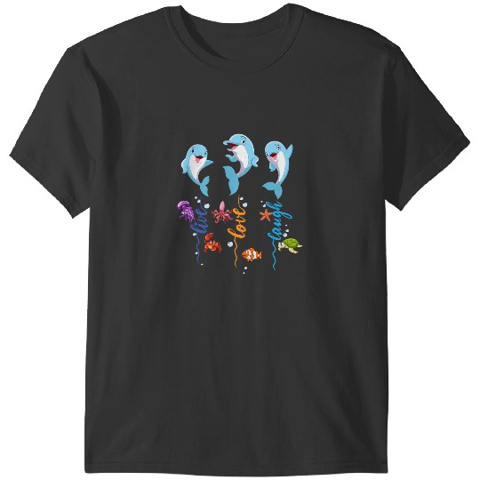 Dolphin Gift Live Laugh Love T-Shirts