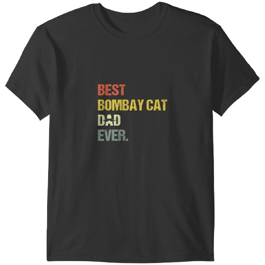 black cats Paws Mens bests Bombay Cat Dad Funny T-Shirts