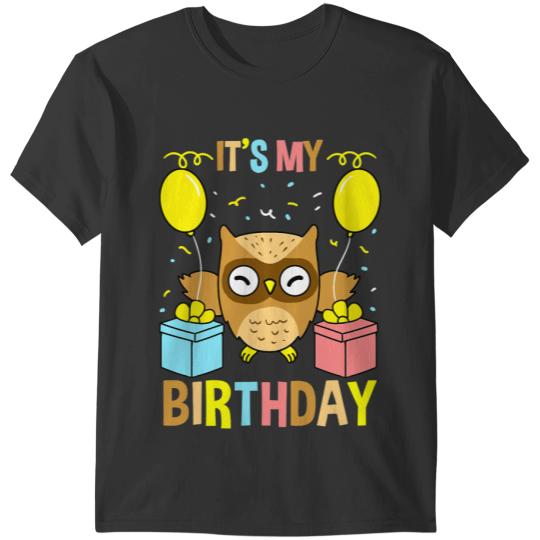 Cute Owl Its My Birthday Owl T-Shirts