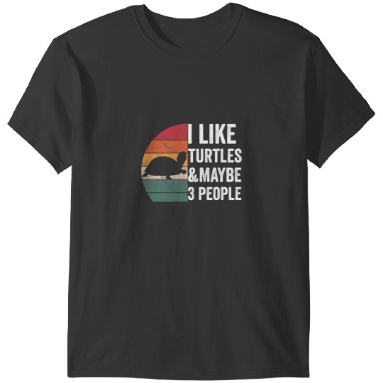 KV9 Turtle I Like Turtles 2Maybe 3 People Turtle Owner Apparel T-Shirts