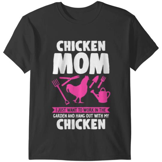 Chicken Poultry Womens Chicken mom I just want to work garden chickens T-Shirts