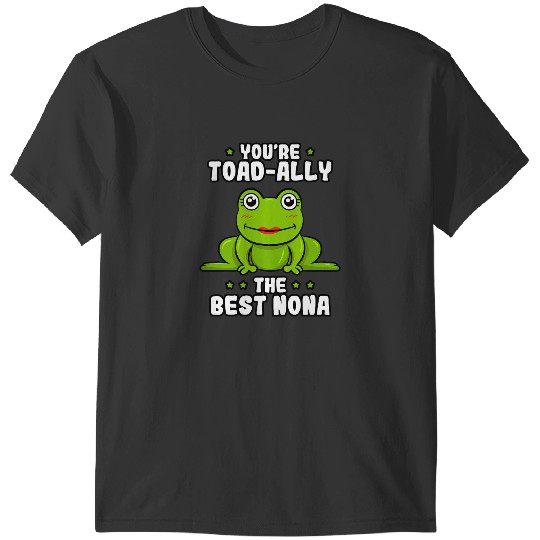 Frog Gift ToadAlly The bests Nona Frog Lover Toad Grandmother T-Shirts