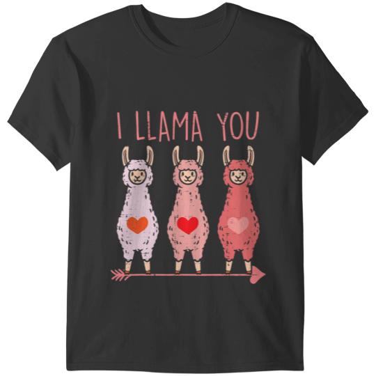 Lama Llama I Llama You Cute Valentines Day Alpaca Girls Women Her Gift T-Shirts