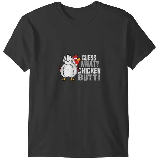 Chicken Poultry What Chicken Butt Puns Joke Humour T-Shirts