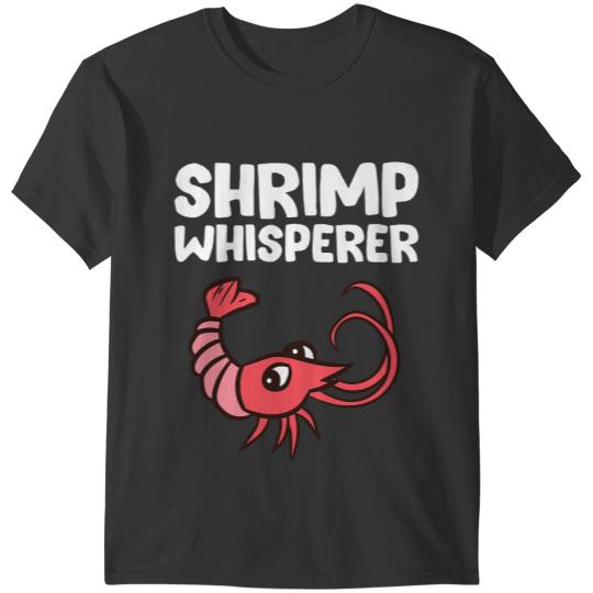Shrimp Gift Whisperer Seafood Love Shrimps T-Shirts